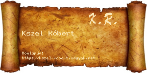Kszel Róbert névjegykártya